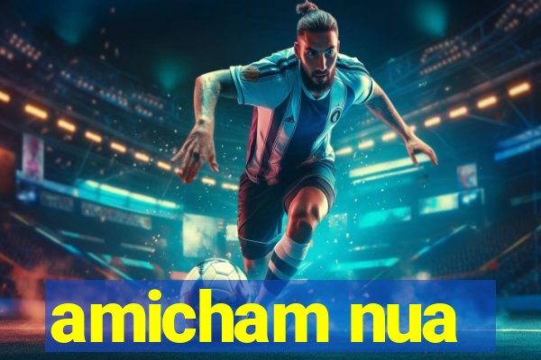 amicham nua